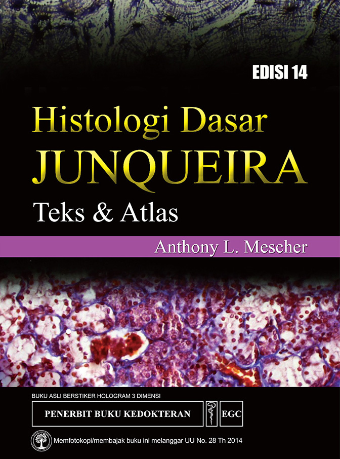 Histologi dasar Junqueira : teks & atlas, Edisi 14