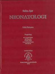 Buku ajar neonatologi