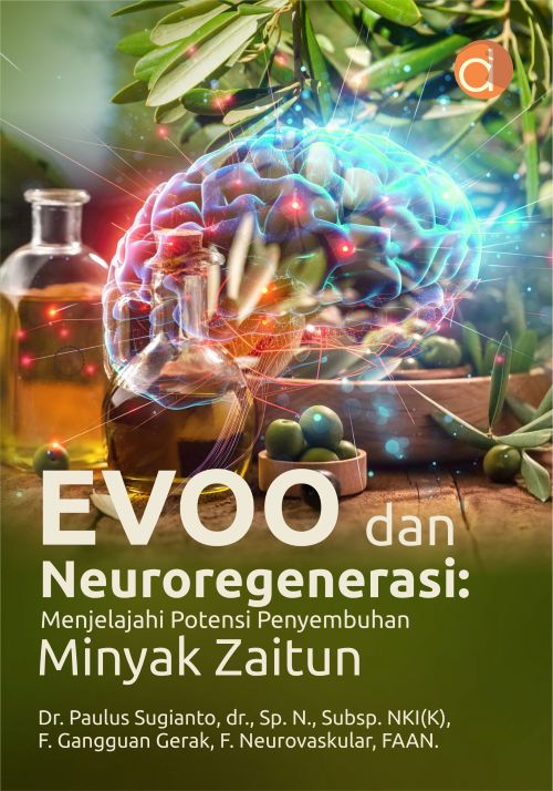 EVOO dan neuroregenerasi : menjelajahi potensi penyembuhan minyak zaitun