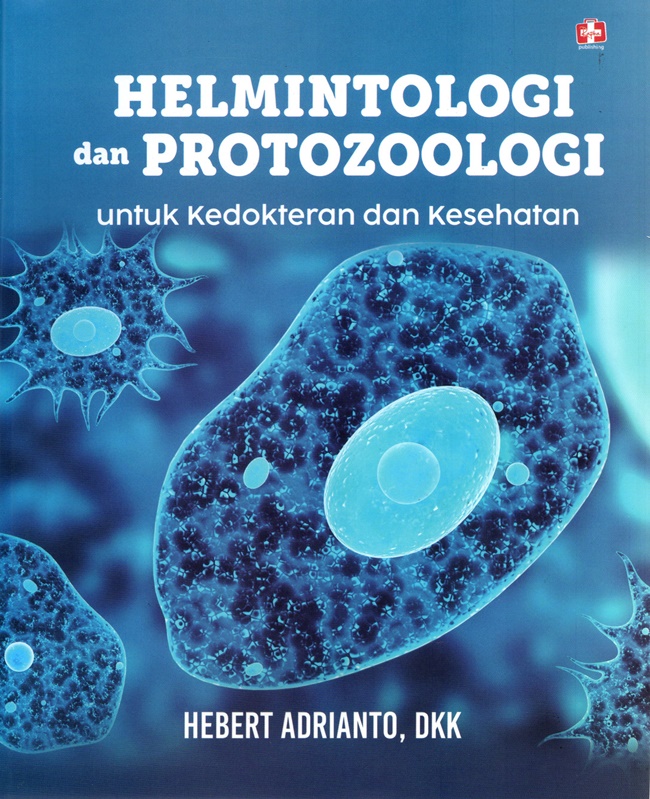 Helmintologi dan protozoologi untuk kedokteran dan kesehatan