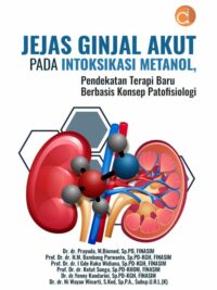 Jejas ginjal akut pada intoksikasi metanol, pendekatan terapi baru berbasis konsep patofisiologi