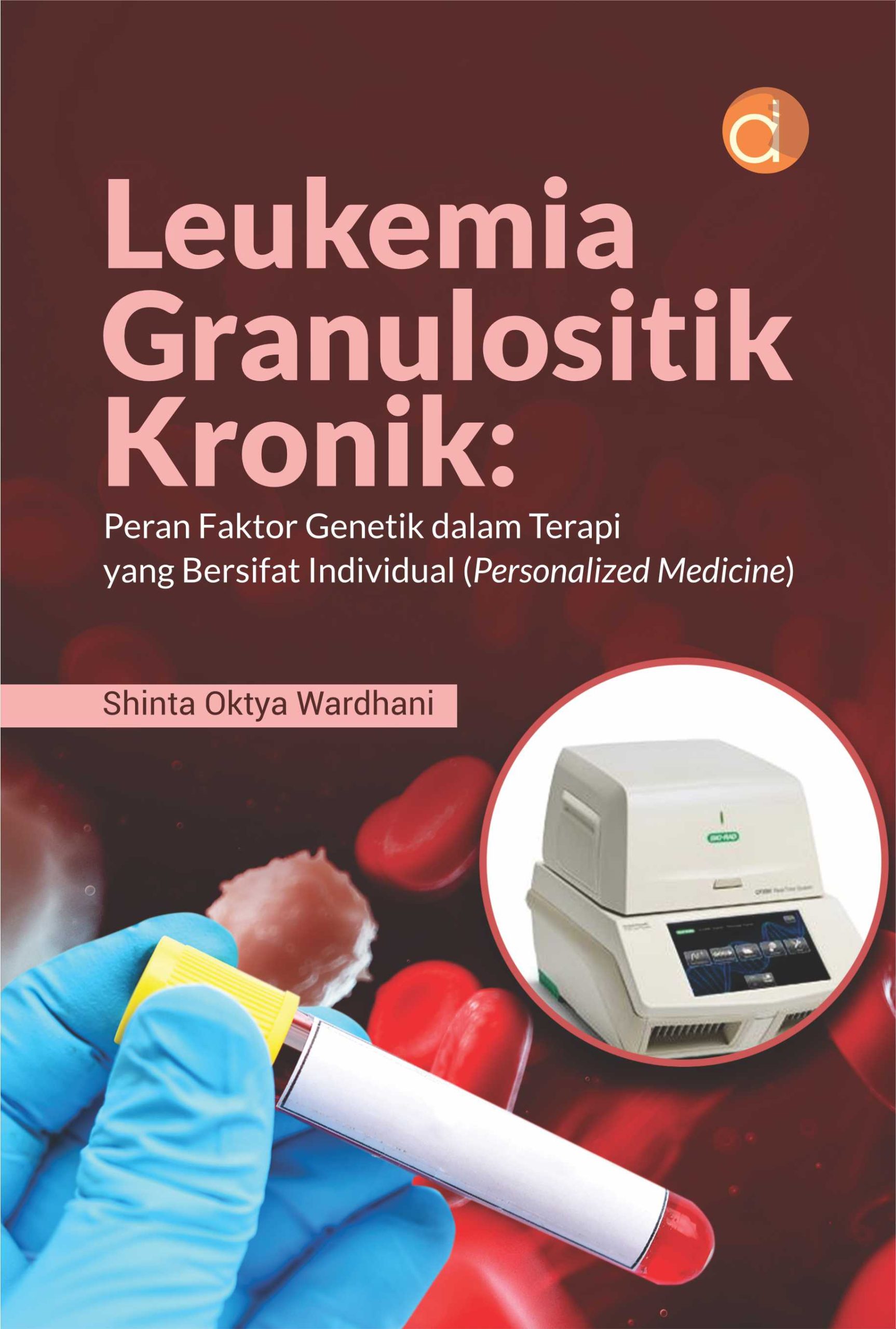Leukimia granulositik kronik : peran faktor genetik dalam terapi yang bersifat indivudual (personalzed medicine)