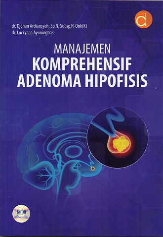 Manajemen komprehensif adenoma hipofisis
