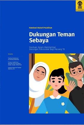 Materi pelatihan : dukungan teman sebaya panduan dalam memberikan dukungan psikososial bagi orang dengan tuberkulosis