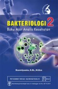 Bakteriologi 2 : buku ajar analis kesehatan