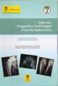 Buku ajar penggantian sendi panggul (total Hip Replacement)