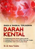 Darah kental : siaga dan tangkal terjadinya