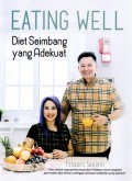 Eating well : diet seimbang yang adekuat