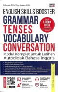 English skills booster grammar tenses vocabulary conversation : modul komplet untuk latihan autodidak bahasa inggris