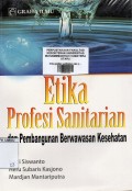 Etika profesi sanitarian dan pembangunan berwawasan kesehatan