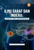 Ilmu saraf dan indera : struktur, fungsi, dan mekanismenya