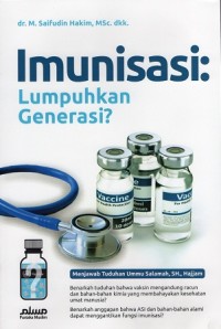 Imunisasi : lumpuhkan generasi ?