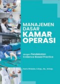 Manajemen dasar kamar operasi dengan pendekatan evidence based practice