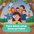 Mata sehat untuk generasi hebat