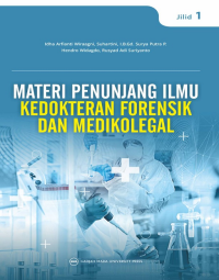 Materi penunjang ilmu kedokteran forensik dan medikolegal, Jilid 1