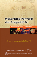 Mekanisme penyakit dari perspektif sel : pengantar menuju aplikasi klinis
