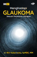 Menghadapi glaukoma sebuah perjalanan harapan