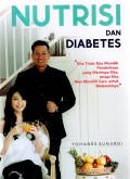 Nutrisi dan diabetes : mencegah diabetes, dengan nutrisi tepat
