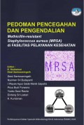 Pedoman pencegahan dan pengendalkian methicillin-resistent staphylococcus aureus (MRSA) di fasilitas pelayanan kesehatan