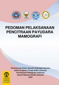 Pedoman pelaksanaan pencitraan payudara mamografi