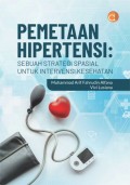 Pemetaan hipertensi : sebuah strategi spasial untuk intervensi kesehatan