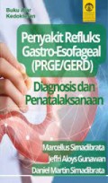Penyakit refluks Gastro-Esofageal (Gastro-Esophageal Reflux Disease) : diagnosis dan penatalaksanaan