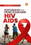 Penyebaran dan pencegahan HIV AIDS