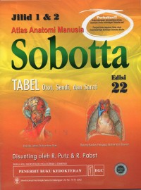Atlas anatomi manusia sobotta : tabel otot,sendi, dan saraf, Jilid 1 & 2