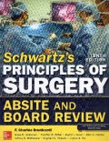 Schwartz's principles of surgery absite and board review