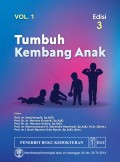 Tumbuh kembang anak, Vol 1
