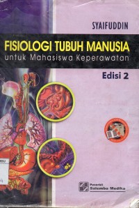Fisiologi tubuh manusia : untuk mahasiswa keperawatan