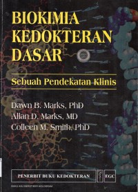 Biokimia kedokteran dasar : sebuah pendekatan klinis