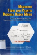 Memahami teori dan praktik biokimia dasar medis
