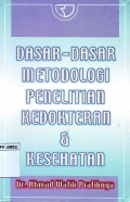 Dasar-dasar metodologi penelitian kedokteran & kesehatan