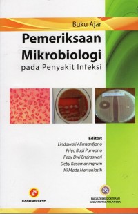Image of Buku ajar pemeriksaan mikrobiologi pada penyakit infeksi